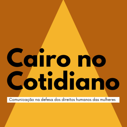 Cairo no Cotidiano @ CEPIA Cidadania